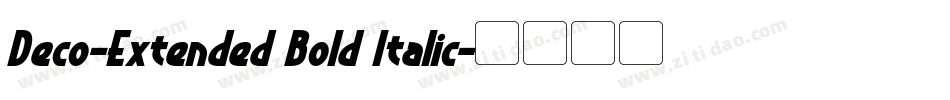 Deco-Extended Bold Italic字体转换